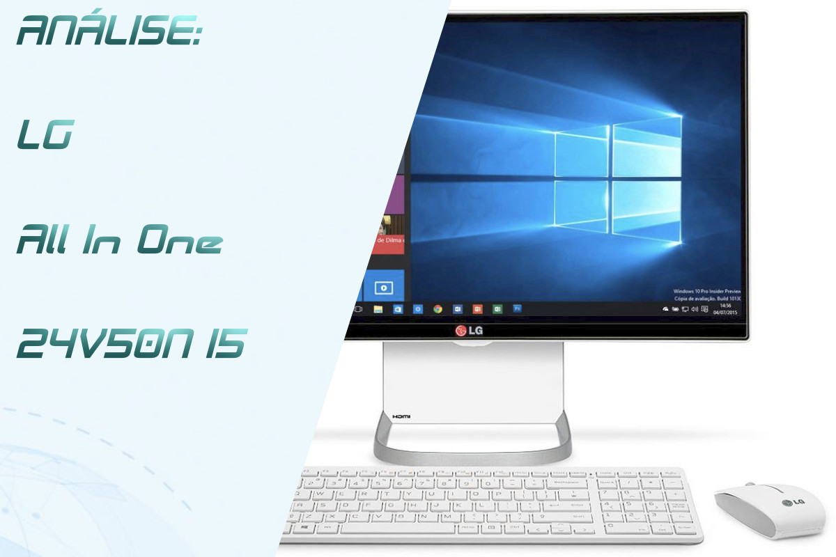 Você está visualizando atualmente Análise de Produto: LG All In One 24V50N I5