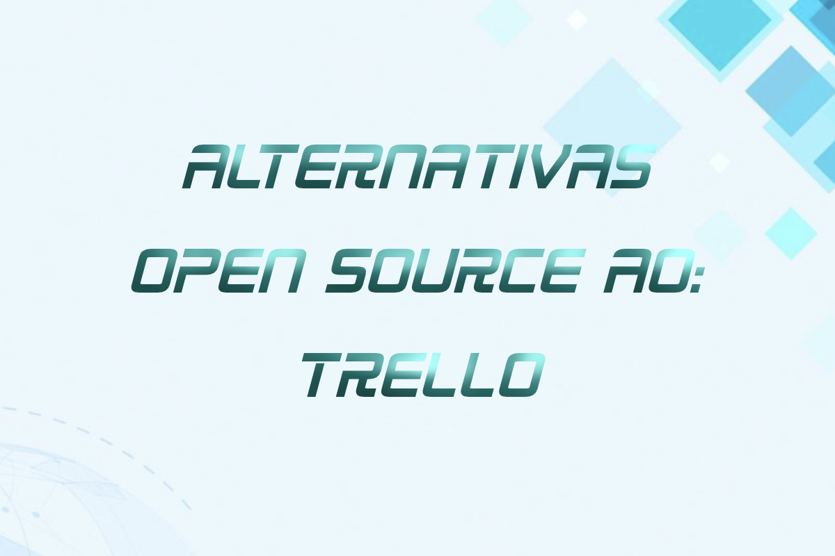 Você está visualizando atualmente Alternativas ao Trello para Gestão de Projetos