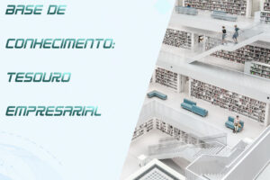 Leia mais sobre o artigo Base de Conhecimento: Tesouro Empresarial