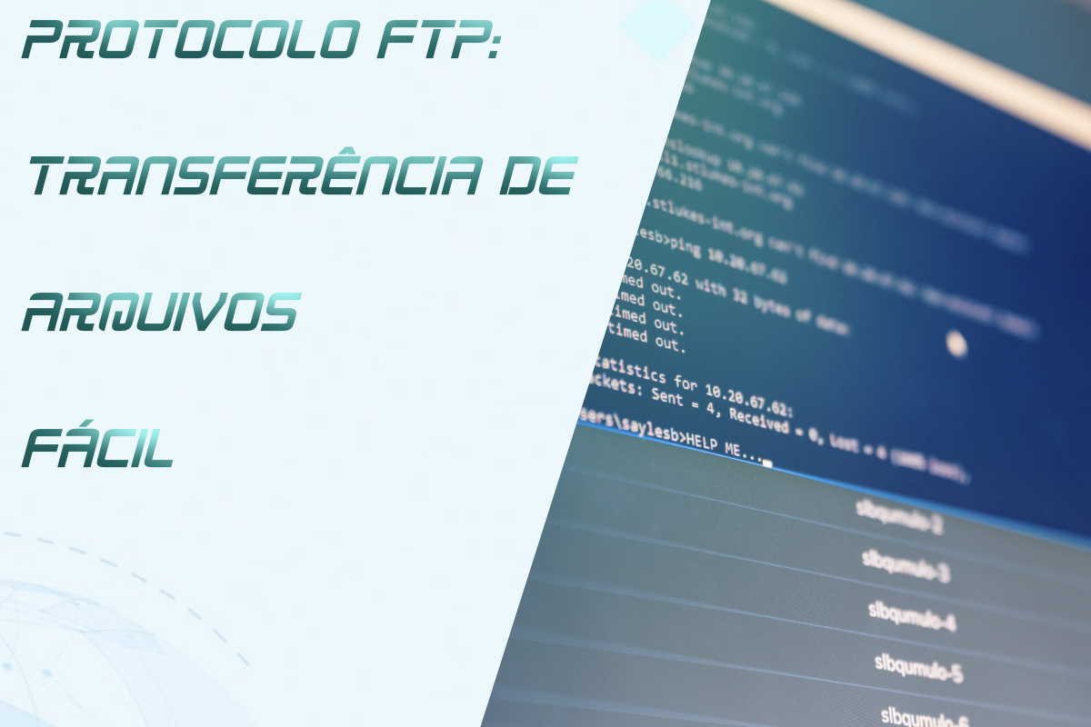 Você está visualizando atualmente FTP: Transferência de Arquivos Fácil