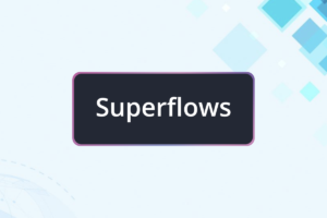 Leia mais sobre o artigo Superflows: Solução para a Automação de Processos Empresariais